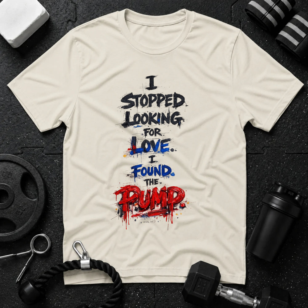 I Stopped Looking For Love I Found Pump