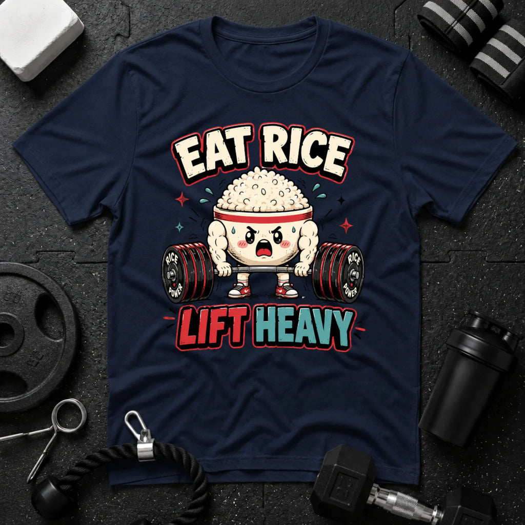 Eat Rice Lift Heavy