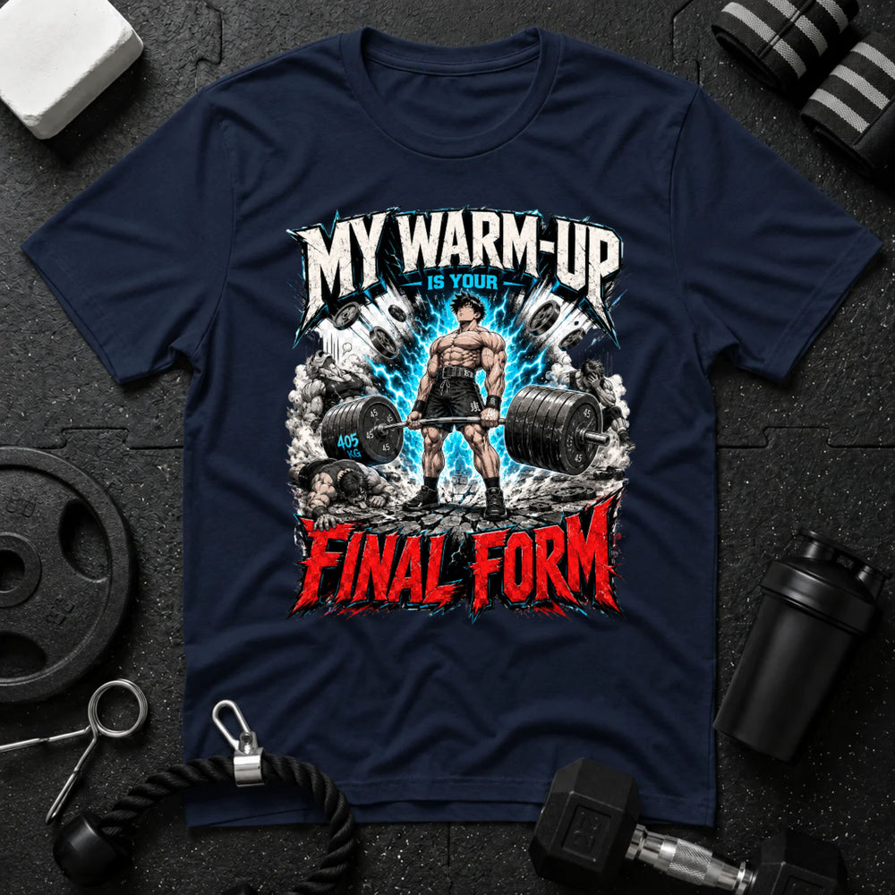 My Warm-Up Is Your Final Form