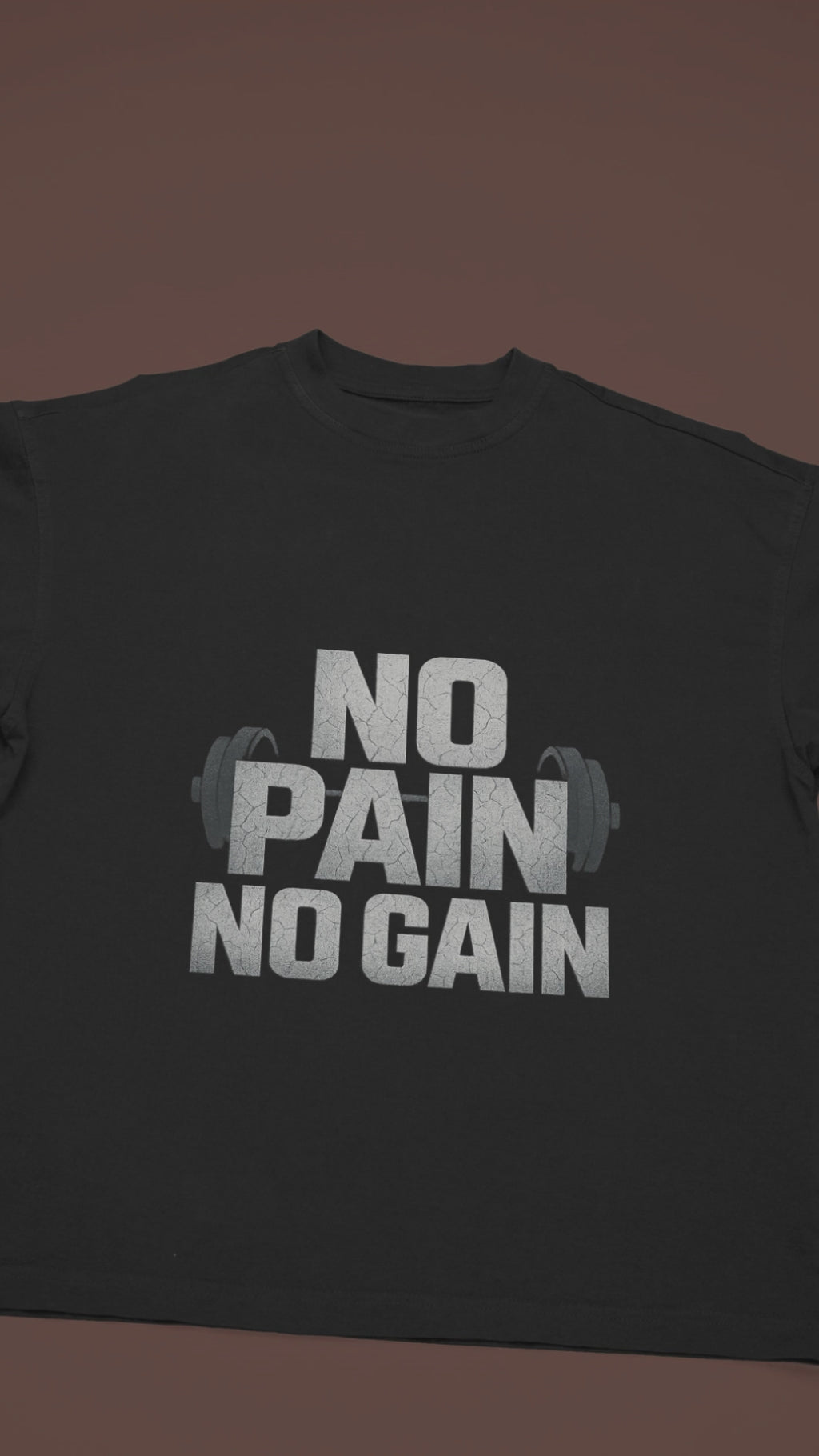 No Pain No Gain