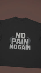 No Pain No Gain