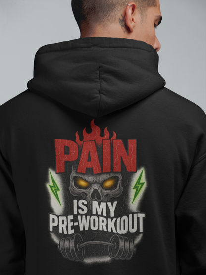 Pain is My Pre-Workout Hoodie, Unisex Fitness Hoodie, Workout Apparel, Gym Sweatshirt, Motivational Activewear, Casual Streetwear