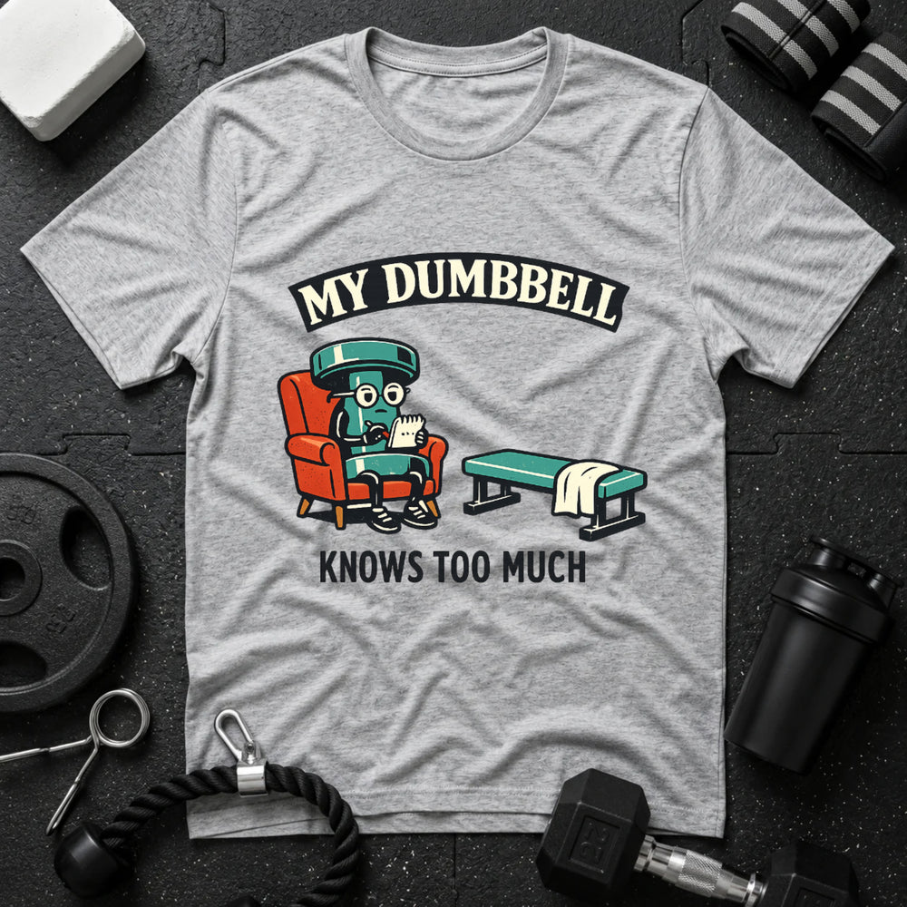 My Dumbbell Knows Too Much