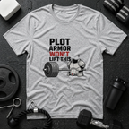 Plot Armor Won't Lift This T-Shirt