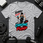 Sorry I'm Late, I Was Chasing the Pump