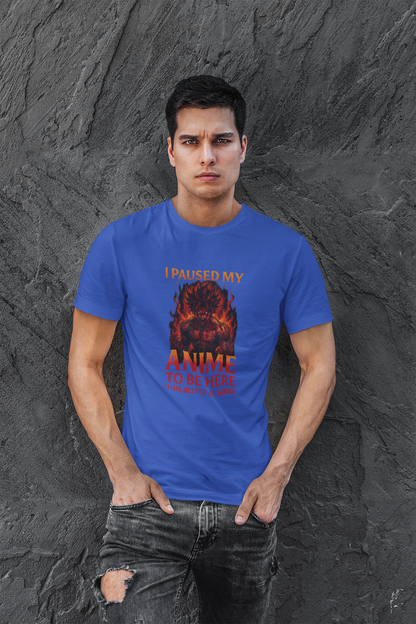 Anime Pause T-Shirt — "I Paused My Anime to Be Here" Graphic Tee