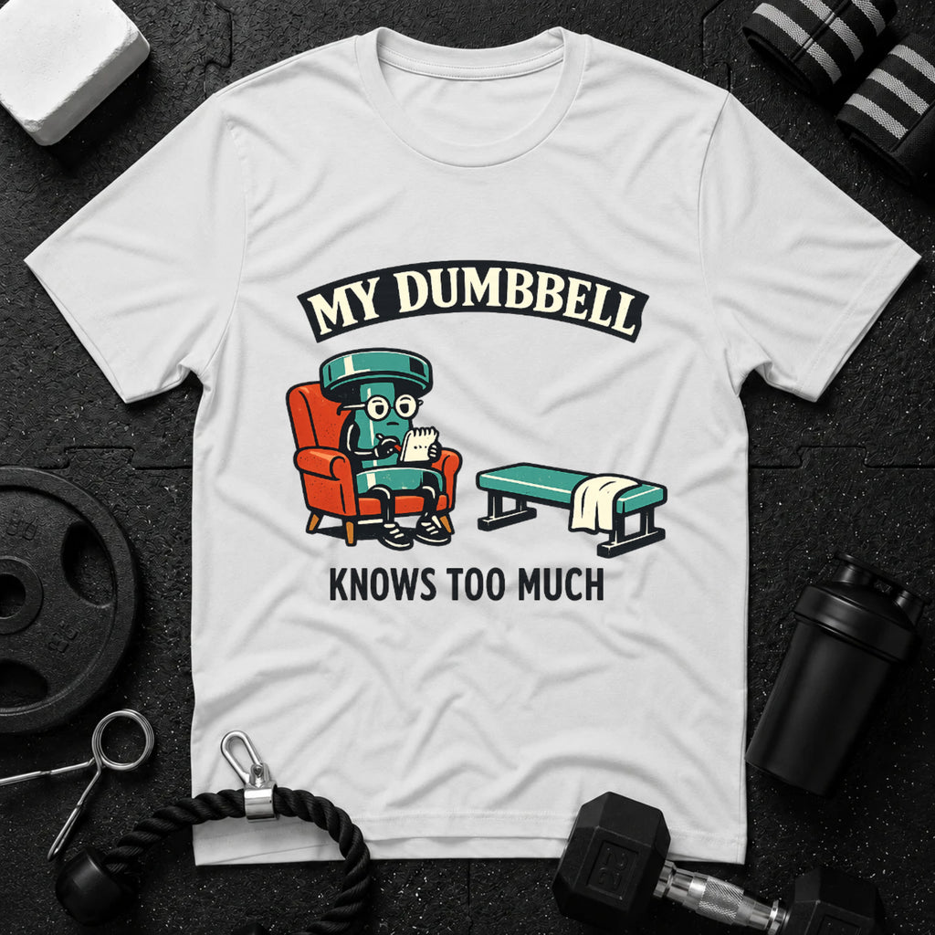 My Dumbbell Knows Too Much