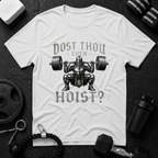 Dost Thou Even Hoist