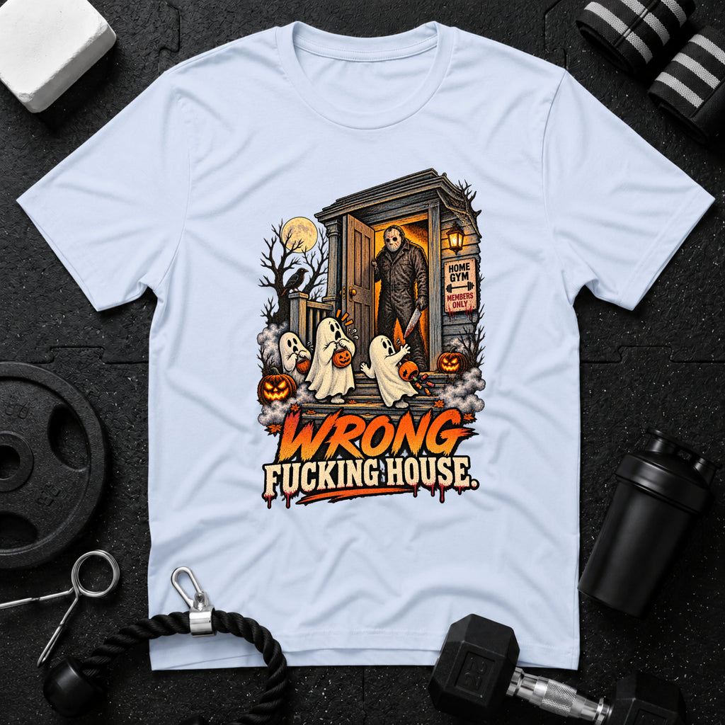 Wrong Fucking House Light Blue T-shirt mockup